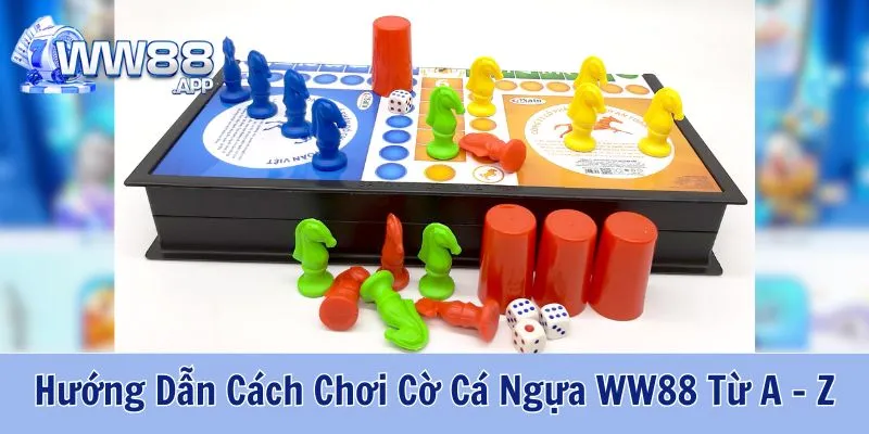 Hướng Dẫn Cách Chơi Cờ Cá Ngựa WW88 Từ A - Z 5 WW88 hướng dẫn hội viên cách chơi cờ cá ngựa chuẩn xác, chi tiết