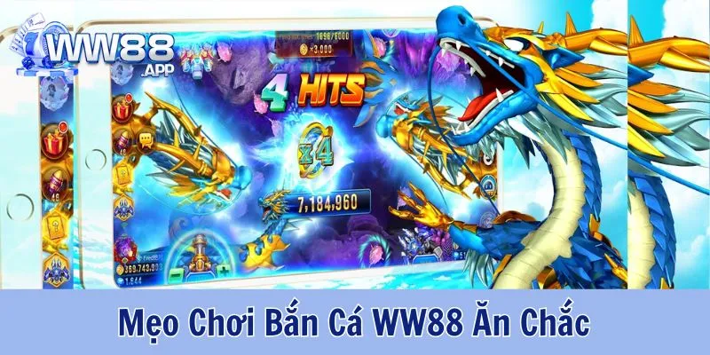 WW88 bật mí mẹo bắn cá ăn xu thưởng lớn liền tay