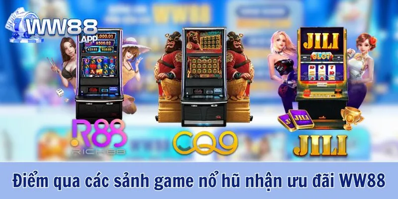Quay Hũ Tặng Code WW88 - Sảnh Game Đổi Tiền Thật Số 1 3 Quay Hũ Tặng Code WW88
