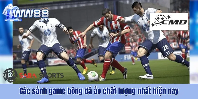 Bóng Đá Ảo - Mẹo Nhỏ Cá Cược Dễ Thắng Nhất Hiện Nay 3 Bóng Đá Ảo WW88