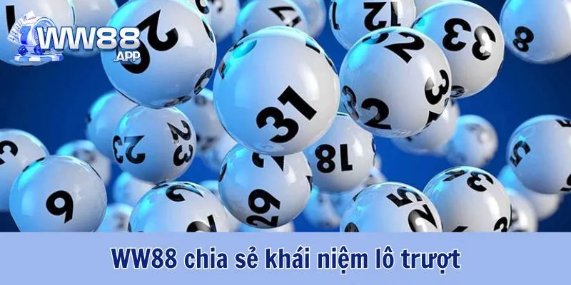 Cách Chơi Lô Trượt Dễ Trúng Cùng WW88 2 Cách Chơi Lô Trượt WW88