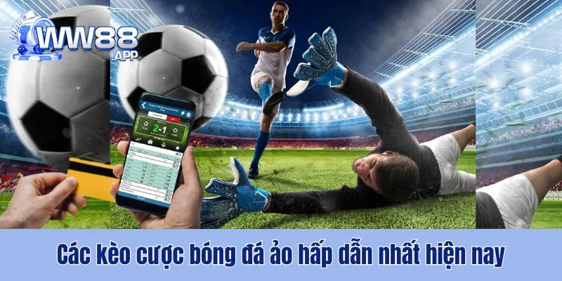 Bóng Đá Ảo - Mẹo Nhỏ Cá Cược Dễ Thắng Nhất Hiện Nay 4 Bóng Đá Ảo WW88