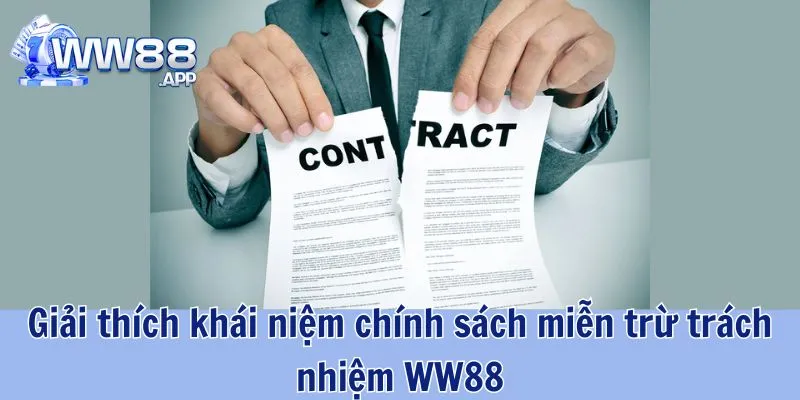 Miễn Trừ Trách Nhiệm WW88 - Chính Sách Quan Trọng Hội Viên Cần Biết 2 Miễn trừ trách nhiệm WW88 - nội dung giúp người dùng điều chỉnh được hành vi trong quá trình cá cược