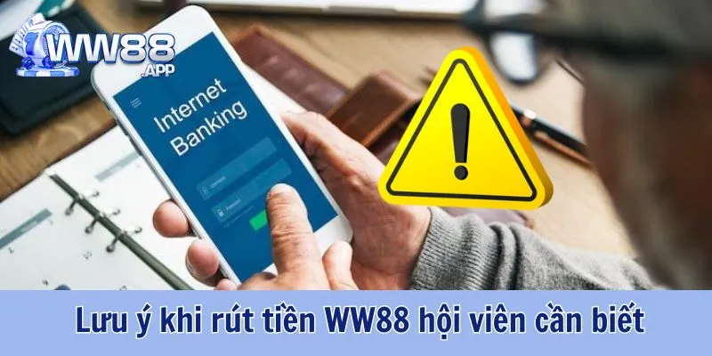 Quy Trình Rút Tiền WW88 Chi Tiết Nhanh Chóng Nhất 5 Rút Tiền WW88