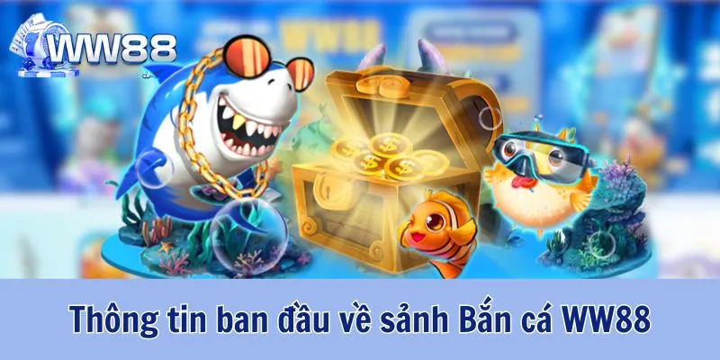 Bắn Cá WW88 - Hướng Dẫn Cách Tải App Bắn Cá Giải Trí Bất Tận 2 Bắn Cá WW88